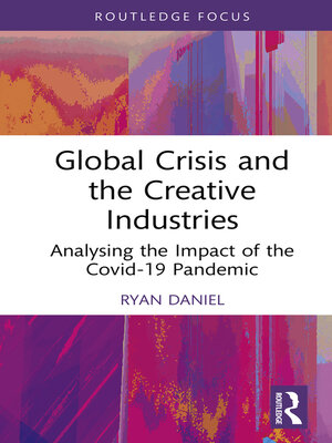 cover image of Global Crisis and the Creative Industries